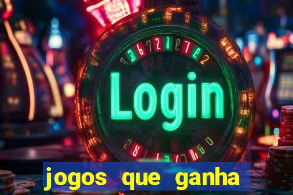 jogos que ganha dinheiro gratis