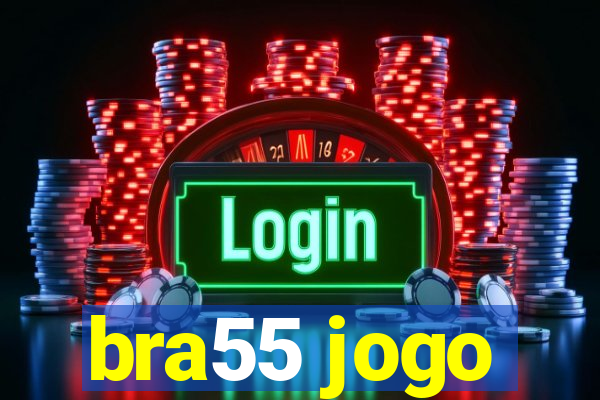 bra55 jogo