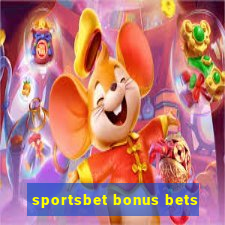 sportsbet bonus bets