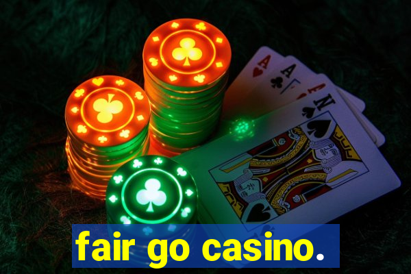 fair go casino.