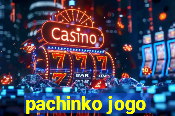 pachinko jogo