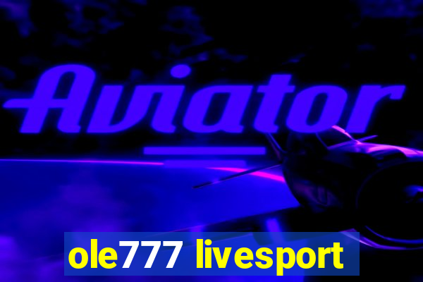 ole777 livesport