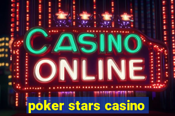 poker stars casino