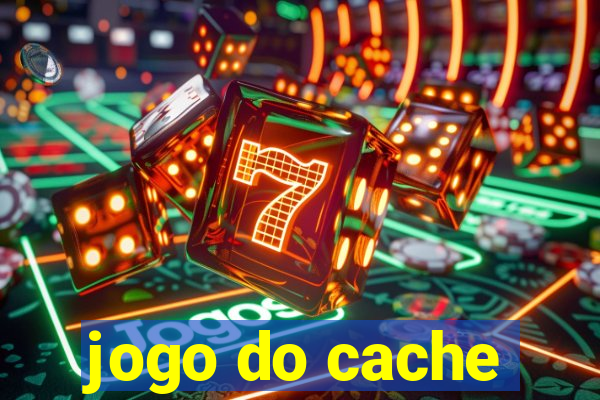 jogo do cache