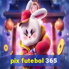 pix futebol 365