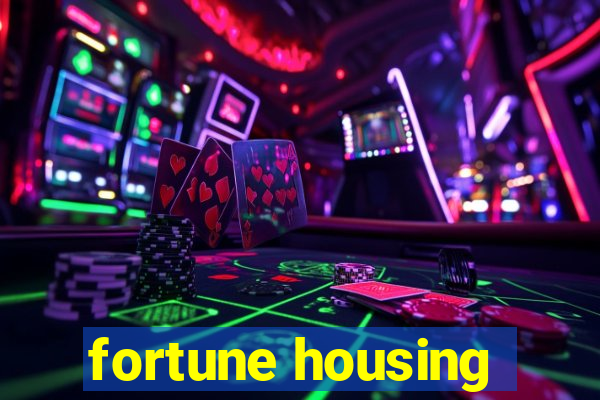 fortune housing