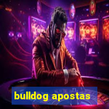 bulldog apostas