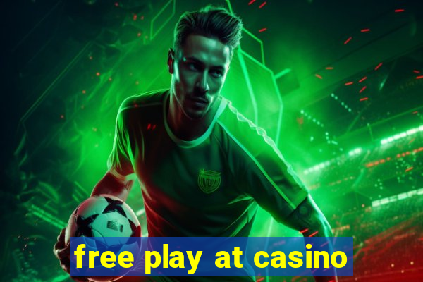 free play at casino