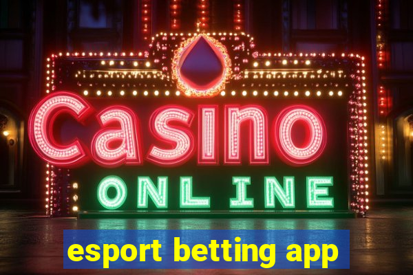 esport betting app