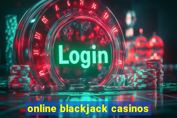 online blackjack casinos