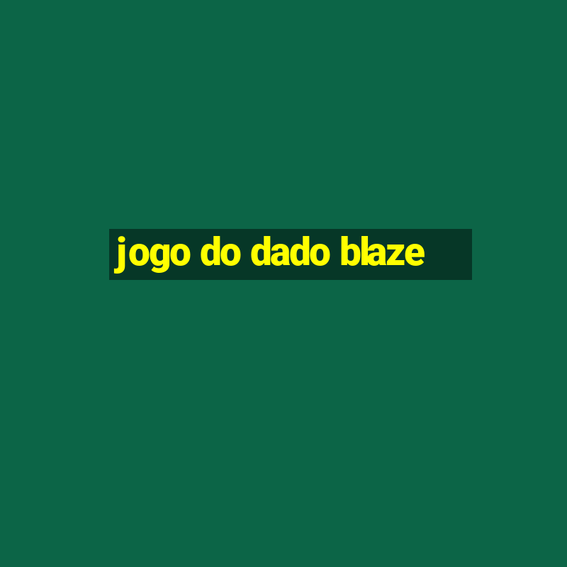 jogo do dado blaze