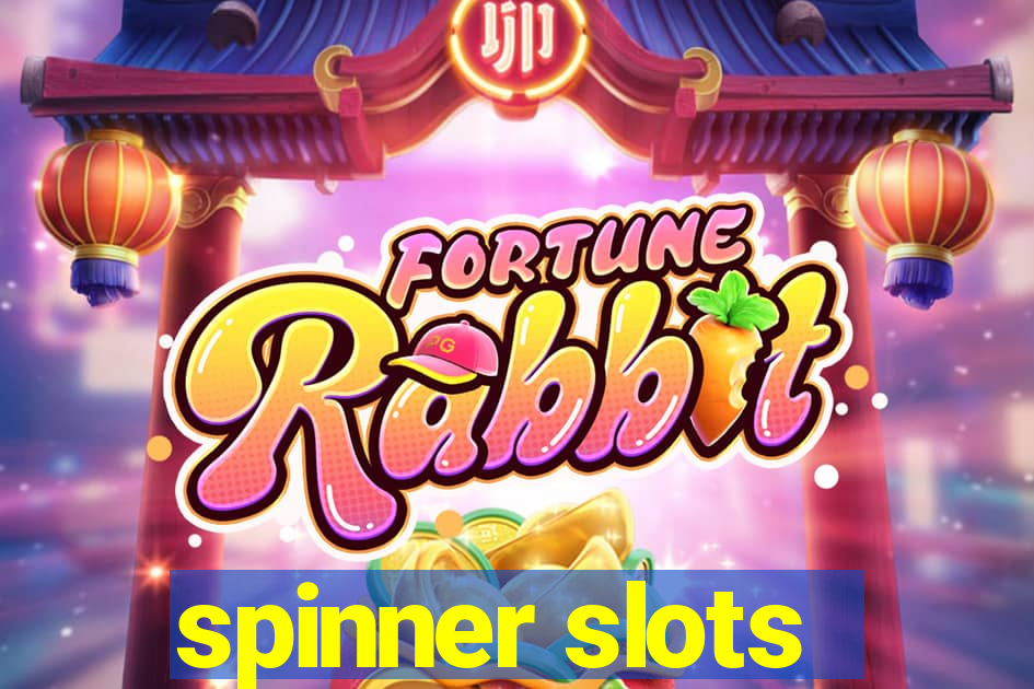 spinner slots