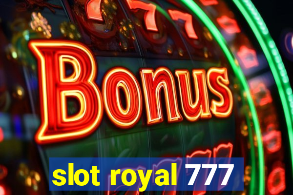 slot royal 777