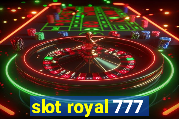 slot royal 777