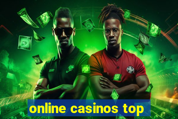 online casinos top