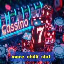 more chilli slot machine play free