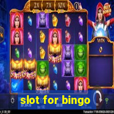 slot for bingo