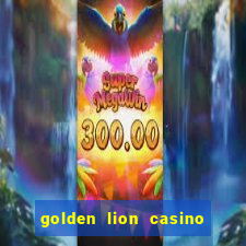 golden lion casino no deposit bonus