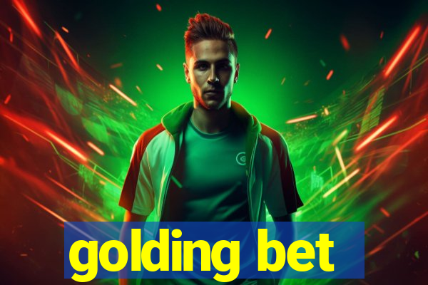 golding bet