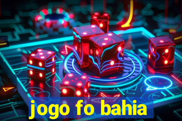 jogo fo bahia