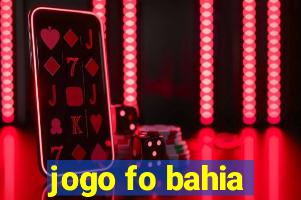 jogo fo bahia