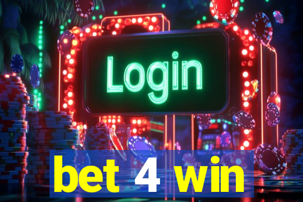 bet 4 win