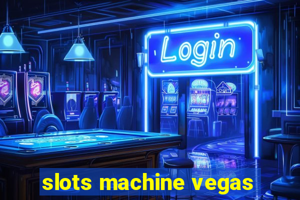 slots machine vegas