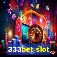 333bet slot