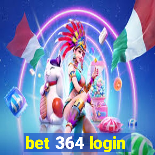 bet 364 login