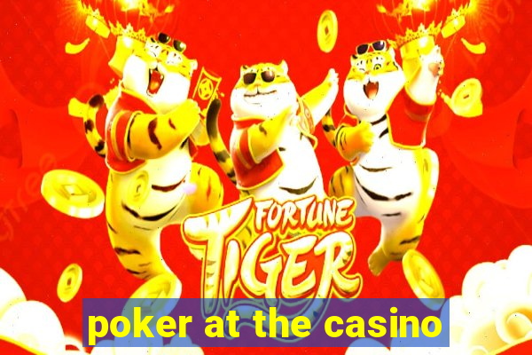 poker at the casino