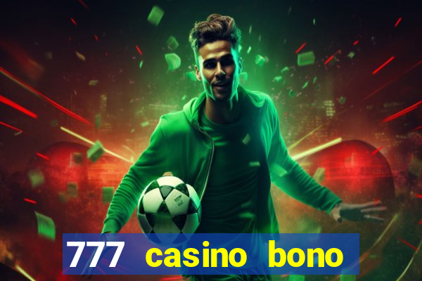 777 casino bono sin deposito