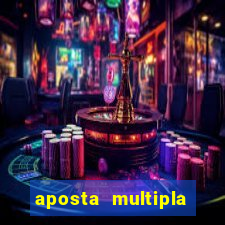 aposta multipla estrela bet