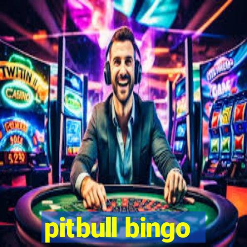 pitbull bingo