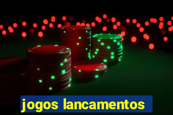 jogos lancamentos