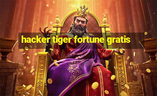 hacker tiger fortune gratis