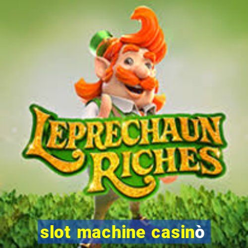 slot machine casinò