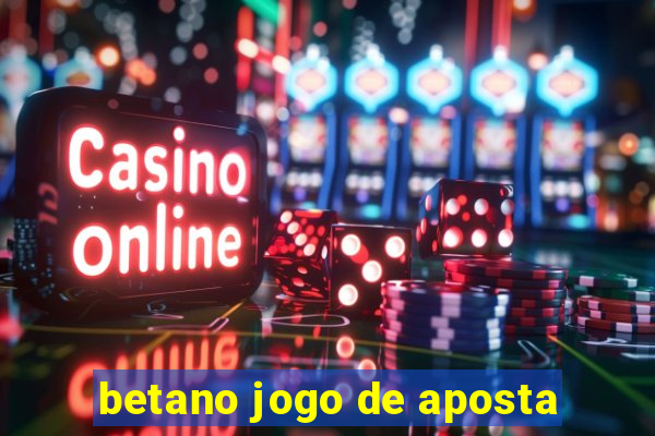 betano jogo de aposta