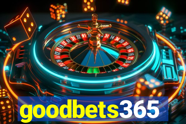 goodbets365