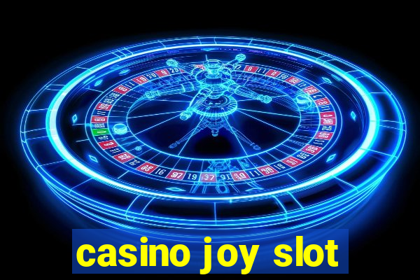 casino joy slot