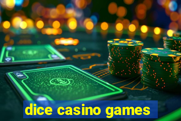 dice casino games