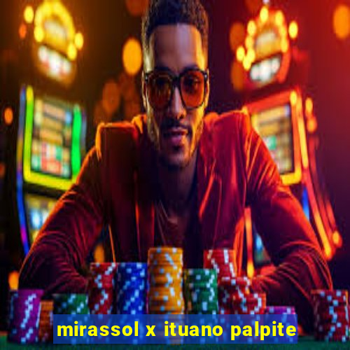 mirassol x ituano palpite