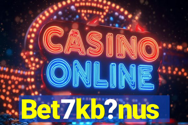 Bet7kb?nus