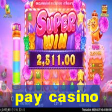 pay casino