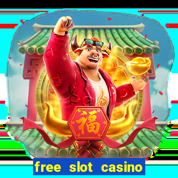 free slot casino games with bonus