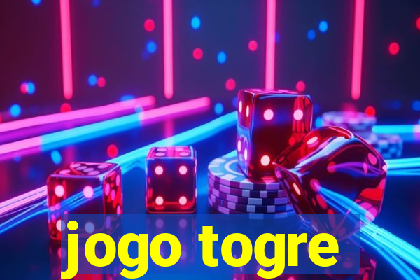 jogo togre