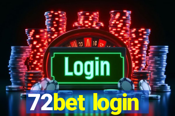 72bet login