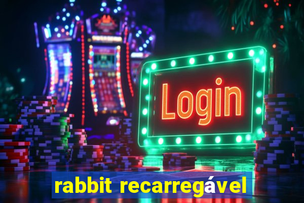 rabbit recarregável