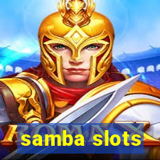 samba slots