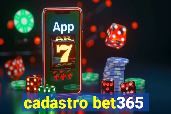 cadastro bet365