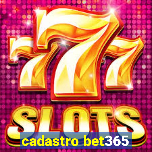 cadastro bet365